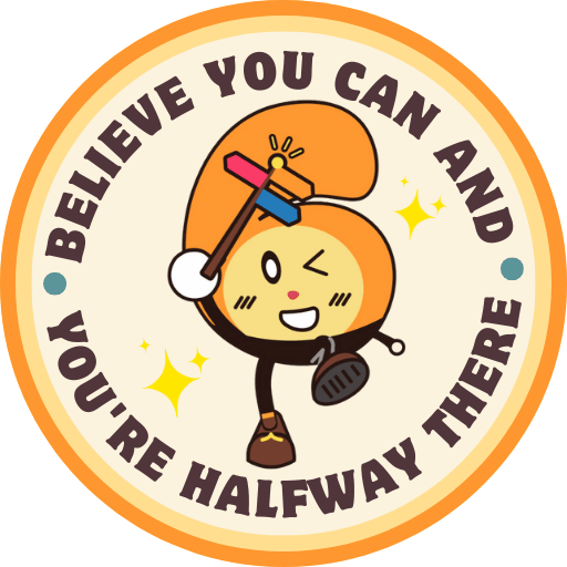 believe you can and you're halfway there